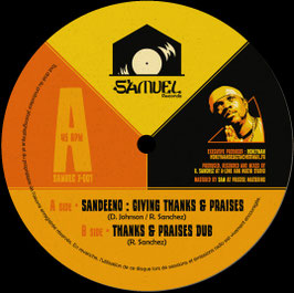 Sandeeno - Give Thanks & Praises | 7" Samuel