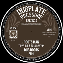 TIPPA IRIE & SOLO BANTON - Roots Man (Dubplate Pressure 12")