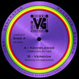 Haroon Ayyaz - Knowledge | 7" Vibe Generator
