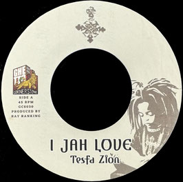 Tesfa Zion - I Jah Love | 7" Ghetto Cornerstone