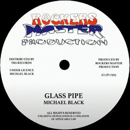 Michael Black - Glass Pipe | 12" Rockers Master