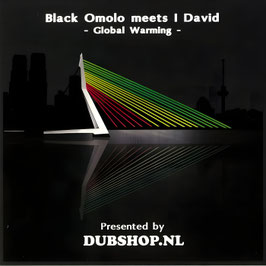 Black Omolo meets I David - Global Warming | 10" Dubshop.nl