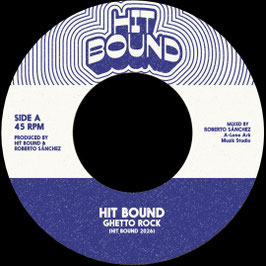 Hit Bound - Ghetto Rock | 7" Hit Bound