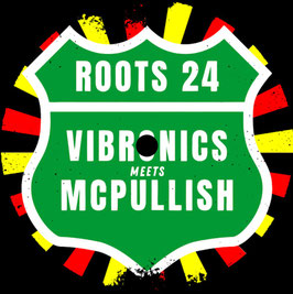 Vibronics meets McPullish - Roots 24 | 7" Scoops