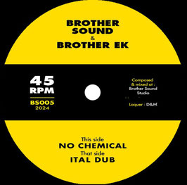 Brother EK - No Chemical | 7" Brother Sound