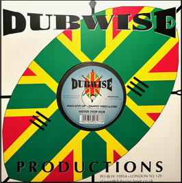 Danny Vibes & Jobe - Nah Give Up | 10" Dubwise Prod.