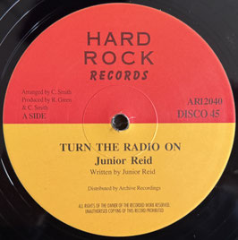 Junior Reid - Turn The Radio On | 12" Hard Rock