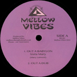 Sista Mary - Out A Babylon | 12" Mellow Vibes