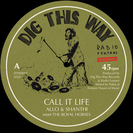 ALLO & SHANTHI - Call It Life | Dig This Way 7"