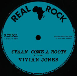 Vivian Jones - Cyaan Come A Roots | 7" Real Rock