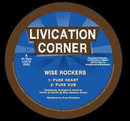 Wise Rockers - Pure Heart | 12" Livication Corner
