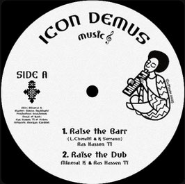 Ras Hassen Ti, Mineral K - Raise The Barr | 12" Icon Demus