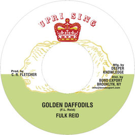 Fulk Reid - Golden Daffodils | 7" Uprising