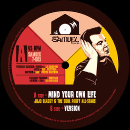 Jojo Glady - Mind Your Own Life | 7" Samuel