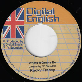 ROCKY TRACEY - Whats It Gonna Be (Digital English 7")
