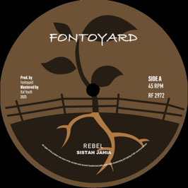 Sistah Jahia - Rebel | 7" Fontoyard
