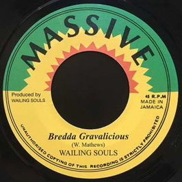 WAILING SOULS - Bredda Gravalicious (Massive 7")