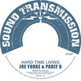 JOE JORKE & PARLY B - Hard Time Living (Sound Transmission 7")