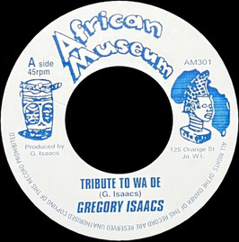 Gregory Isaacs - Tribute To Wa De | 7" African Museum