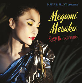 Megumi Mesaku - Saxy Rocksteady | Mafia & Fluxy LP