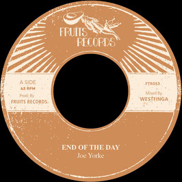JOE YORKE - End Of The Day (Fruits 7")
