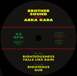Abka Kaba - Rightenousness Falls Like Rain | 7" Brother Sound