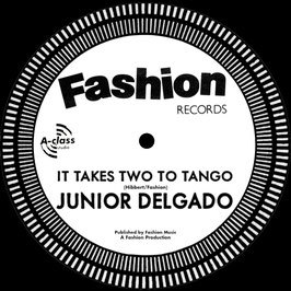 Junior Delgado - It Takes Two To Tango | 7" Fashion