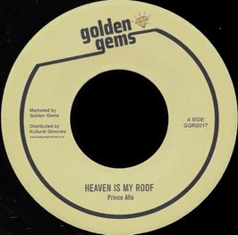 Prince Alla - Heaven Is My Roof | 7" Golden Gems