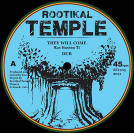 Ras Hassen Ti - They Will Come | 12" Rootikal Temple