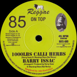 Barry Issac - 1000lbs Of Calli Herbs | 7" Reggae On Top