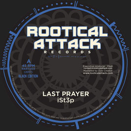 iSt3p - Last Prayer (Rootical Attack 7")