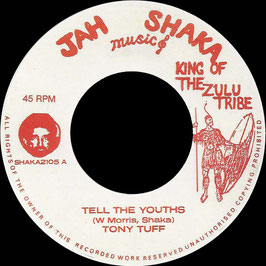 Tony Tuff - Tell The Youths | 7" Jah Shaka