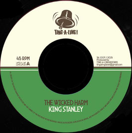 King Stanley - The Wicked Harm | 7" Ting A Ling