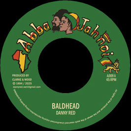 Danny Red - Baldhead | 7" Abba Jahnoi