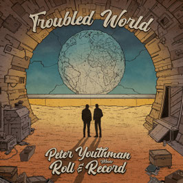 Peter Youthman - Troubled World | 7" Roll & Record
