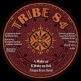PALAPA BRASS BAND - Wake Up (Tribe84 7")