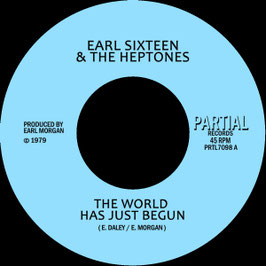 Earl Sixteen & The Heptones - The World Has Just Begun | 7" Partial