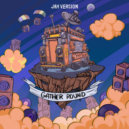 Jah Version - Gather Round | Jah Version LP