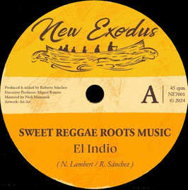 El Indio - Sweet Reggae Roots Music | 7" New Exodus
