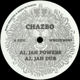 Chazbo - Jah Powers | 12" WhoDemSound