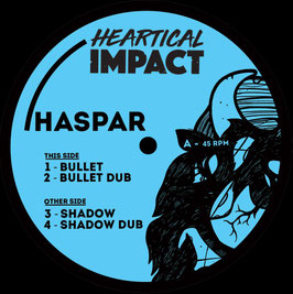 Haspar - Bullit / Shadow | 12" Heartical Impact
