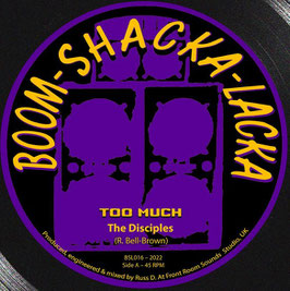 Disciples - Too Much / Oblivion | 10' Boom-Shacka-Lacka