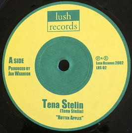 TENA STELIN - Rotten Apples (Lush 7")