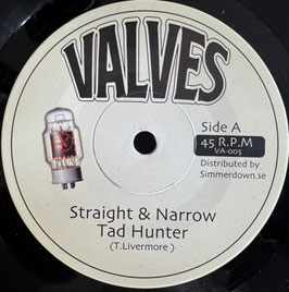 Tad Hunter - Straight & Narrow | 7" Valves