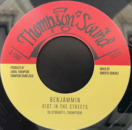 Benjammin - Riot In The Streets | 7" Thompson Sound