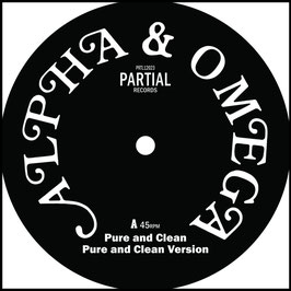 Alpha & Omega - Pure and Clean | 12" Partial