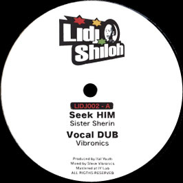 Sister Sherin - Seek HIM | 10" Lidj Shiloh