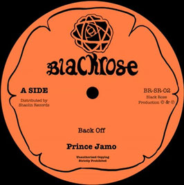 Prince Jamo - Back Off | 7" Blackrose