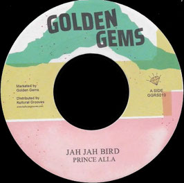 Prince Alla - Jah Jah Bird | 7" Golden Gems