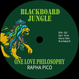 Rapha Pico - One Love Philosophy | 7" Blackboard Jungle